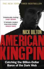 American Kingpin Catching The BillionDollar Baron Of The Dark Web