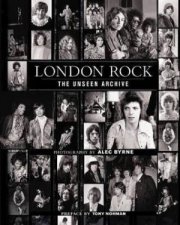 London Rock The Unseen Archive