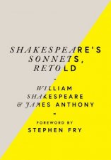 Shakespeares Sonnets Retold Classic Love Poems With A Modern Twist