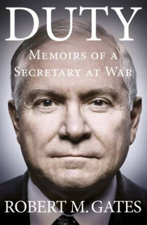 Duty by Robert Gates