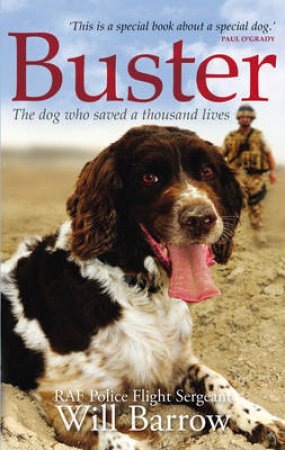 Buster The dog who saved a thousand lives by Will Barrow