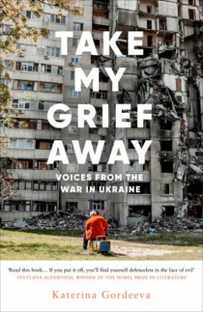 Take My Grief Away by Katerina Gordeeva