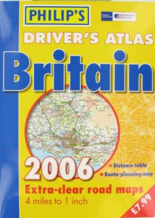 Philip's Driver's Atlas Britain 2006 by Various