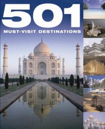 501 Must-Visit Destinations by D Brown &  J Brown &  A Findlay