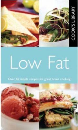 Cook's Library: Low Fat by Various