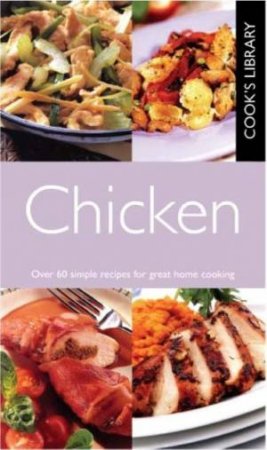 Cook's Library: Chicken by Various