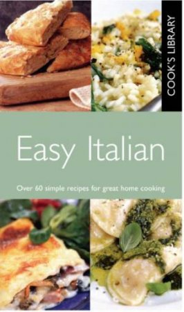 Cook's Library: Easy Italian by Various