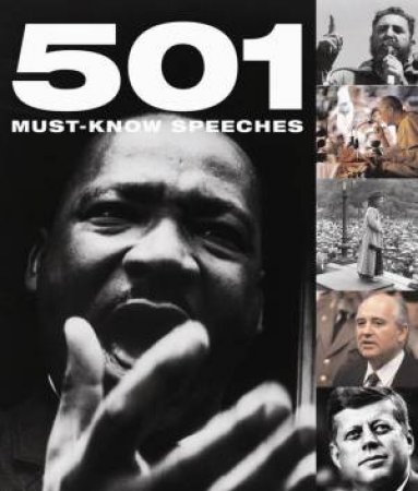 501 Must-Know Speeches by Various