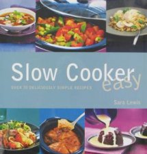 Slow Cooker Easy Over 70 Delicious Simple Recipes