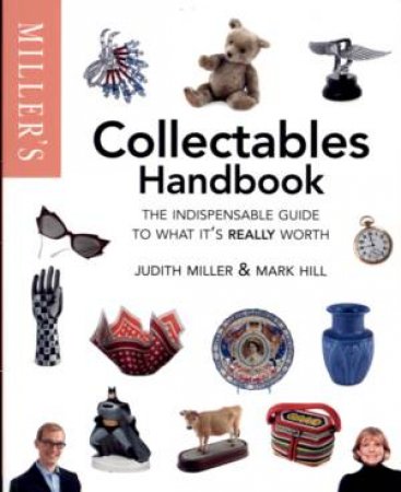 Millers Collectables Handbook by Judith Miller & Mark Hill