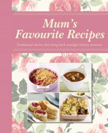 Mum's Favourite Recipes by Various