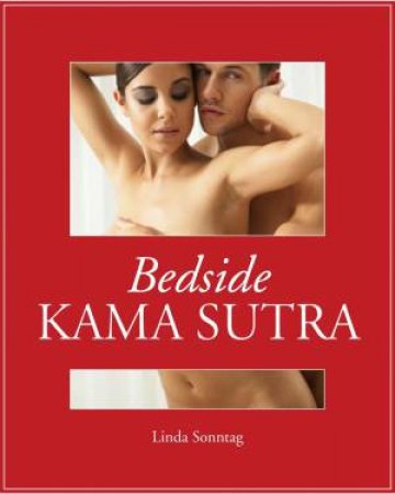 Bedside Kama Sutra by Various