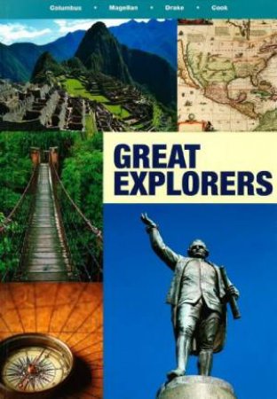 Great Explorers by John Guy & Colin Hynson