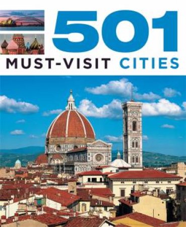 501 Must-Visit Cities by A Findlay & D Brown & J Brown