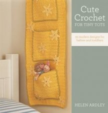 Cute Crochet for Tiny Tots