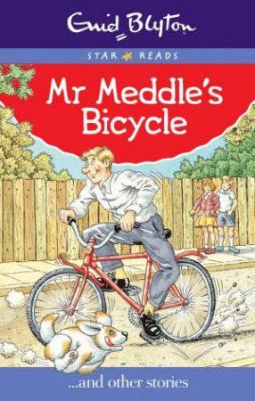 Star Reads: Mr Meddle's Bicycle by Enid Blyton