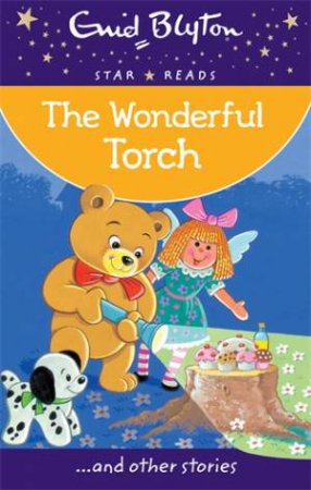 Star Reads: The Wonderful Torch and Other Stories by Enid Blyton