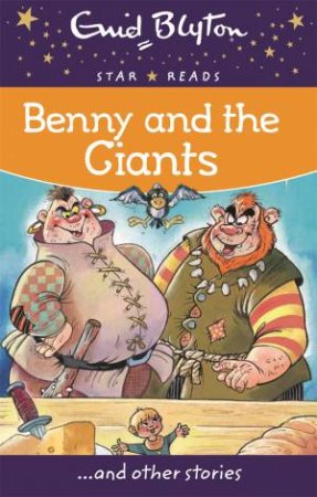 Star Reads: Benny and the Giants by Enid Blyton