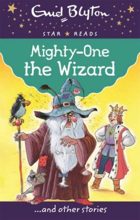 Star Reads: Mighty One the Wizard by Enid Blyton