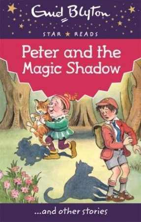 Star Reads: Peter and the Magic Shadow by Enid Blyton