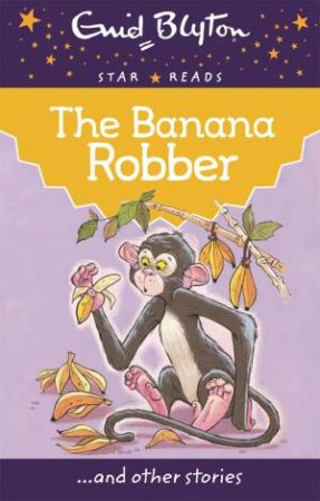 The Banana Robber by Enid Blyton