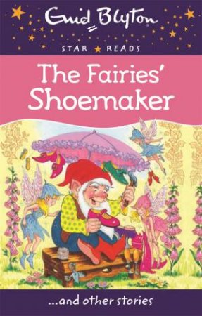 The Fairies' Shoemaker by Enid Blyton