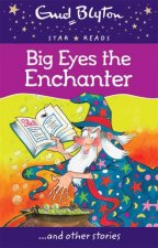 Star Reads Big Eyes the Enchanter and other stories