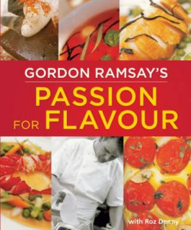 Gordon Ramsay's Passion for Flavour by Gordon Ramsay