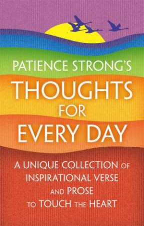 Patience Strong's Thoughts for Every Day by Patience Strong