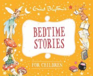 Bedtime Stories for Children by Enid Blyton