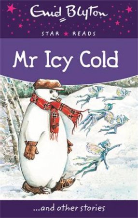 Star Reads: Mr Icy Cold... and other stories by Enid Blyton