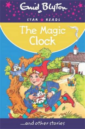 Star Reads: The Magic Clock by Enid Blyton