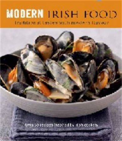 Modern Irish Food by Various