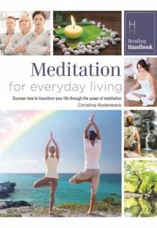 Healing Handbooks: Meditation for Everyday Living by Various