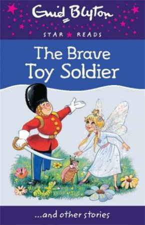 Star Reads: The Brave Toy Soldier... And Other Stories by Bounty