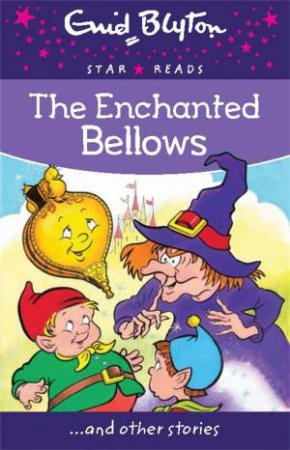 Star Reads: The Enchanted Bellows... And Other Stories by Bounty