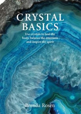 Crystal Basics by Brenda Rosen