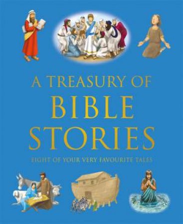 A Treasury Of Bible Stories by Various