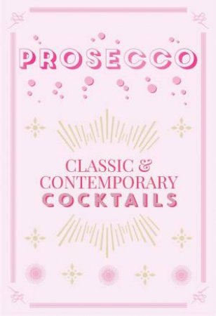 Prosecco Cocktails by Bounty