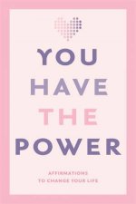 You Have The Power