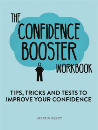 The Confidence Booster Workbook by Martin Perry