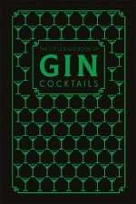 The Little Black Book Of Gin Cocktails