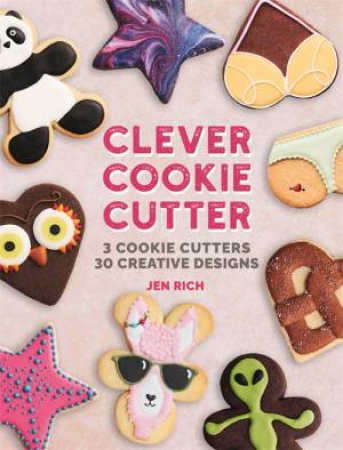 Clever Cookie Cutter by Jen Rich