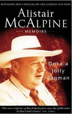 Once A Jolly Bagman by Alistair McAlpine