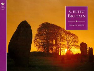 Celtic Britain by Homer Sykes