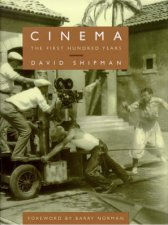 Cinema The First Hundred Years