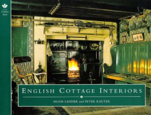 English Cottage Interiors by Lander Hugh