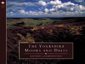 Yorkshire Moors & Dales by Talbot / Whitman