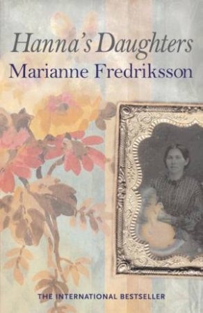 Hanna's Daughters by Marianne Fredriksson