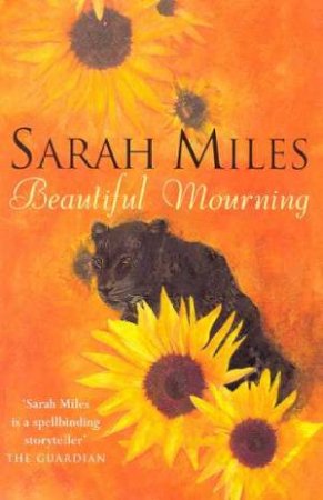 Beautiful Mourning by Sarah Miles